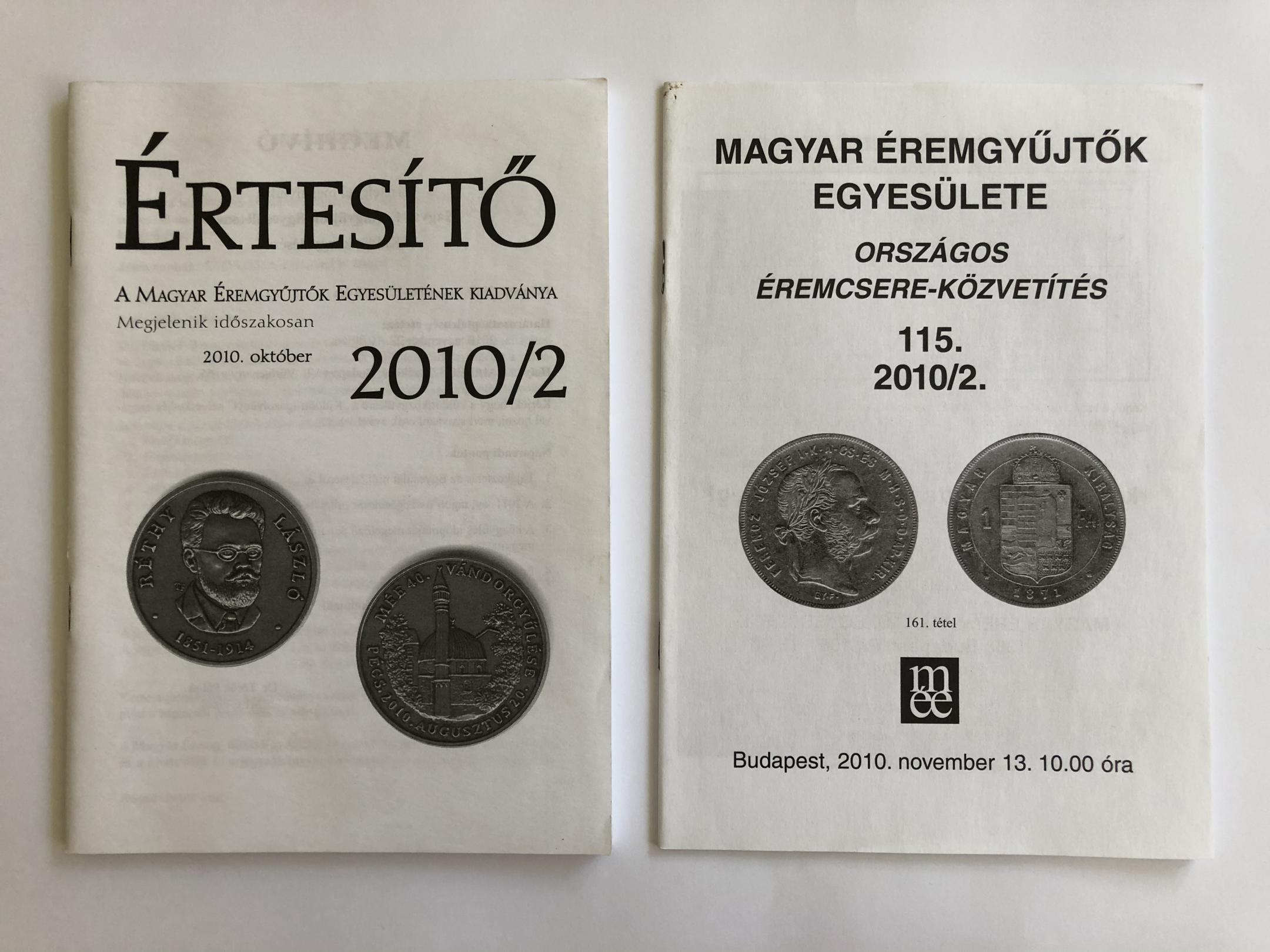 Értesítő A magyar Éremgyűjtők Egyesületének Kiadványa 2010/2