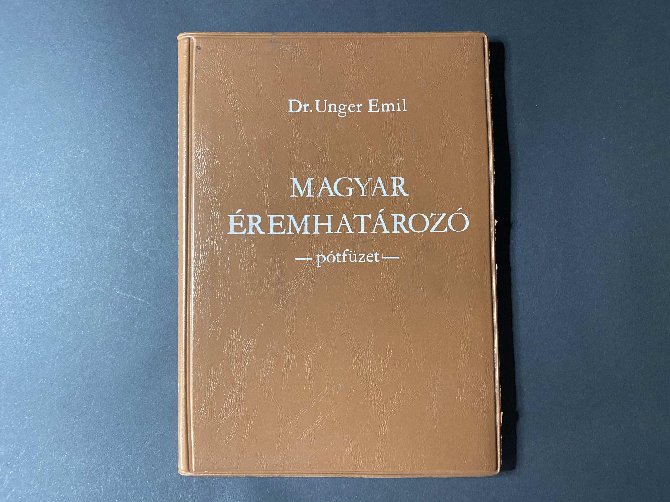 Dr. Unger Emil: Magyar Éremhatározó III. kötet pótfüzet