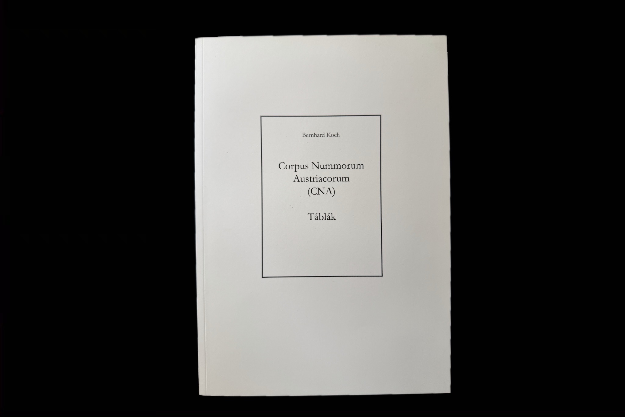 Bernhard Koch Corpus Nummorum Austriacorum Táblaképei