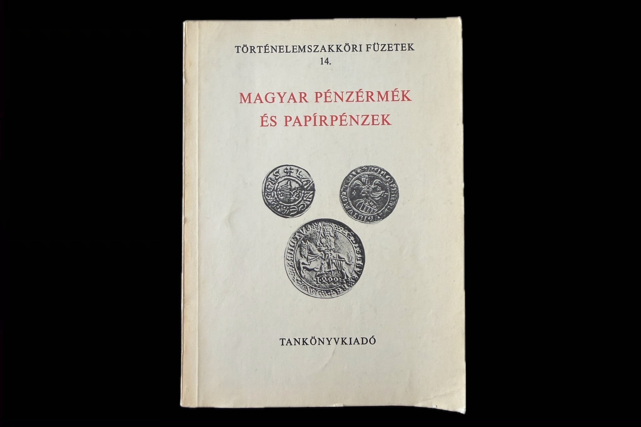 Magyar pénzérmék és papírpénzek Fix Kornél Hölgyéné Angelotti Zsuzsanna