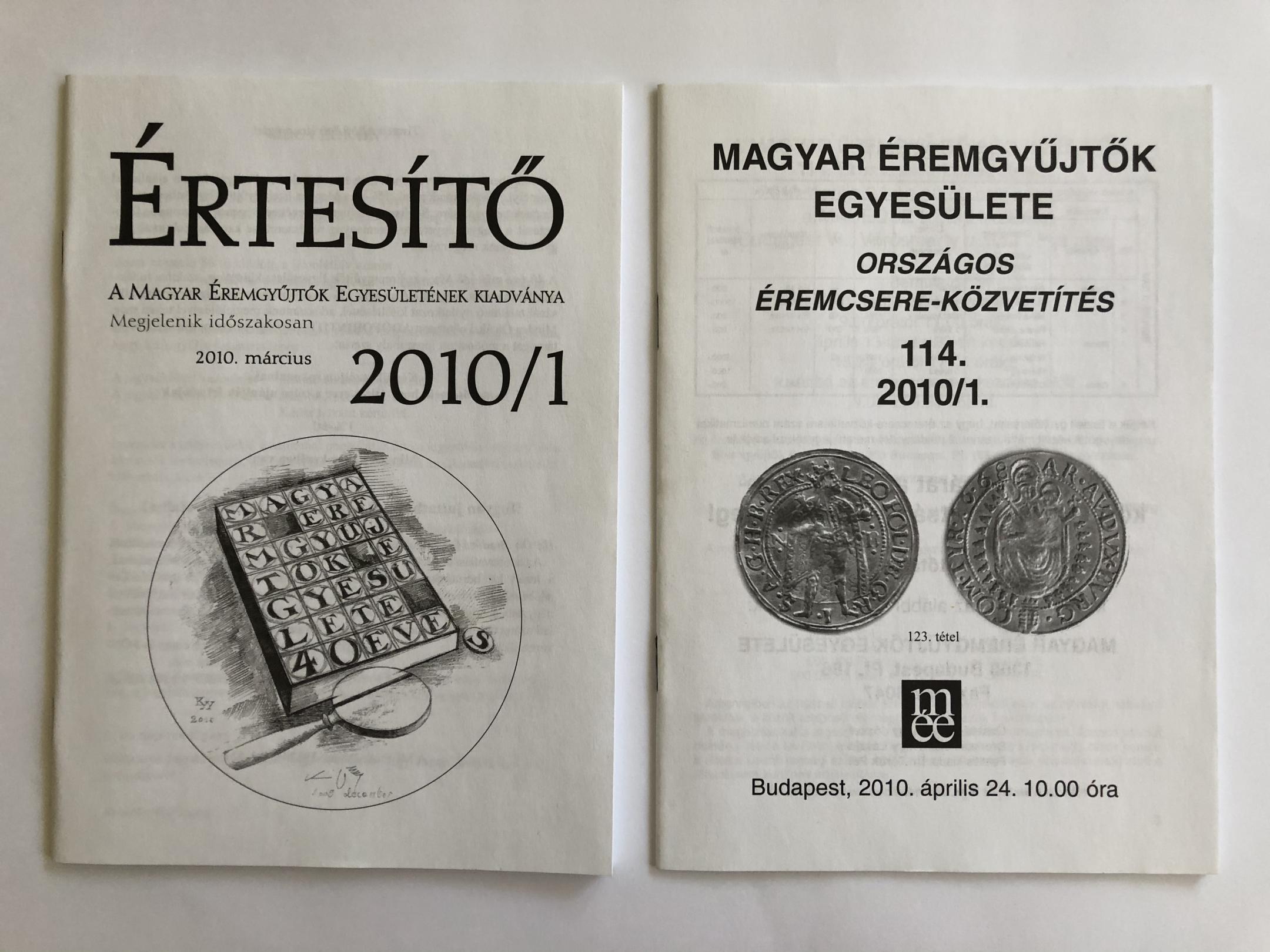 Értesítő A magyar Éremgyűjtők Egyesületének Kiadványa 2010/1