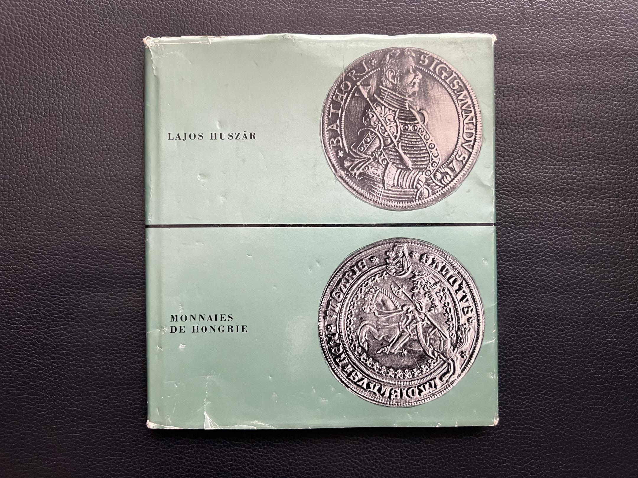 Louis Huszár: Monnaies de Hongrie