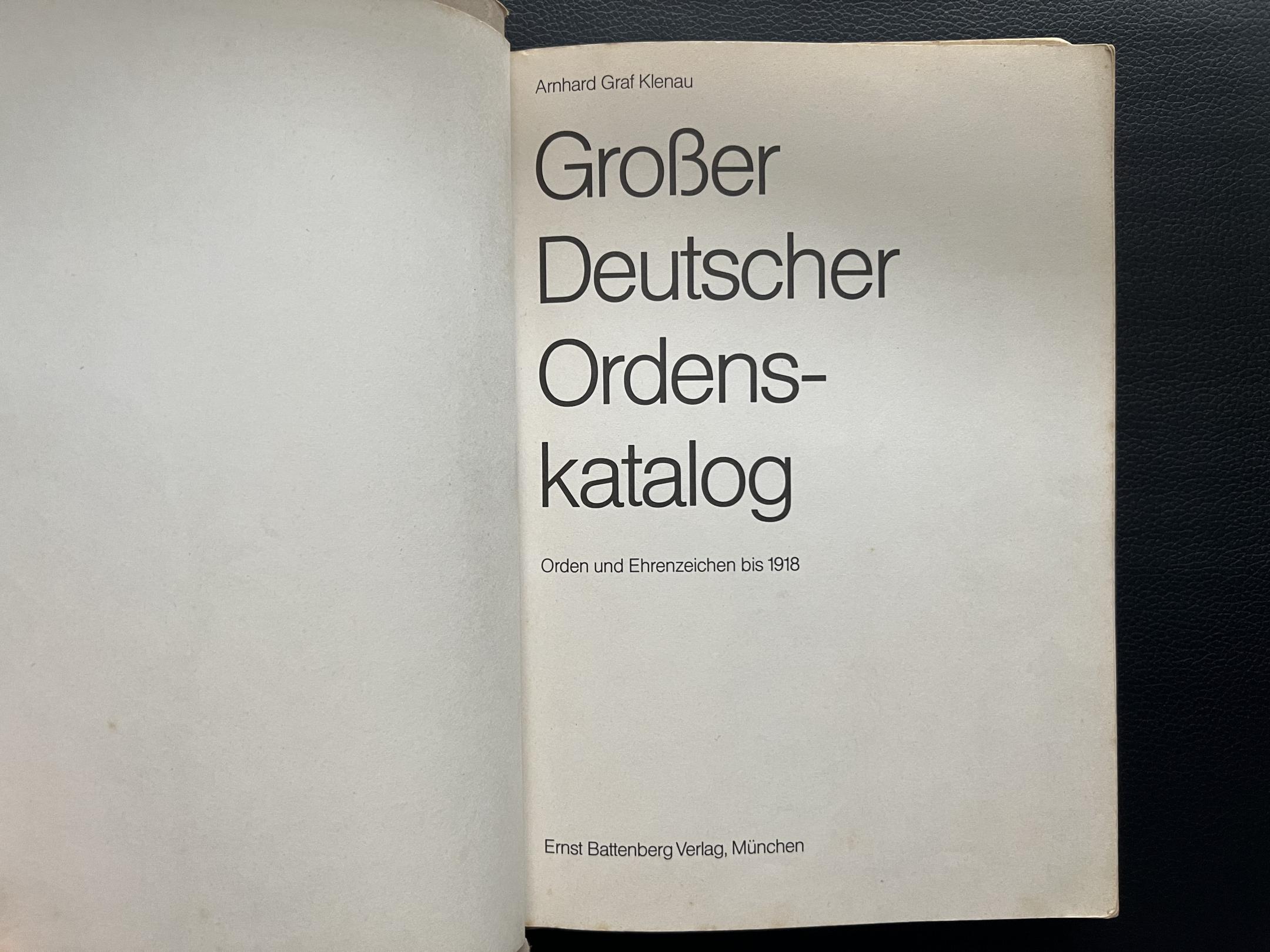 Arnhard Graf Klenau: Großer Deutscher Ordenskatalog. Orden und Ehrenzeichen bis 1918.